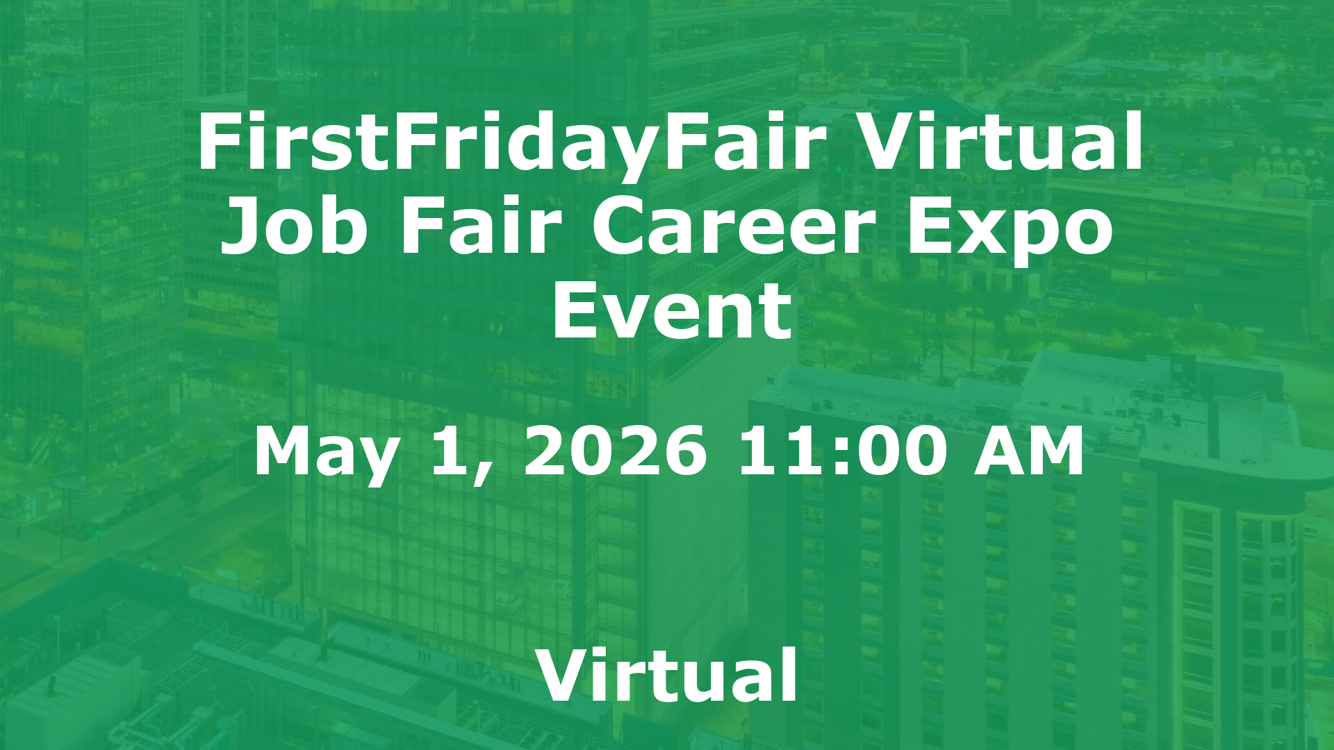 FirstFridayFair Virtual Job Fair Career Expo Event event image